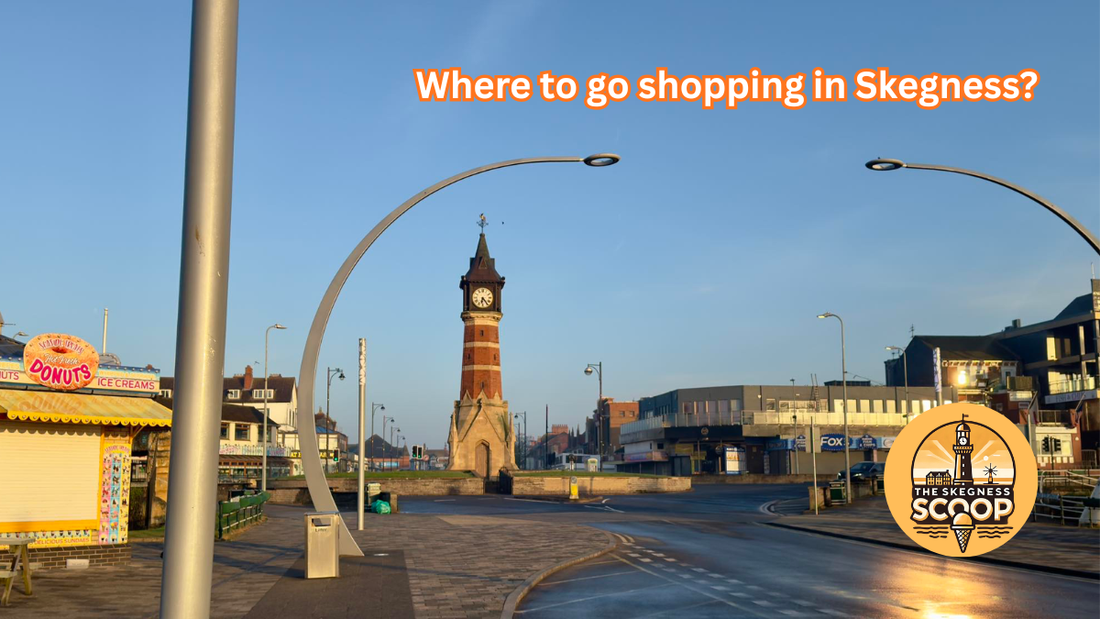 Where to go shopping in Skegness?